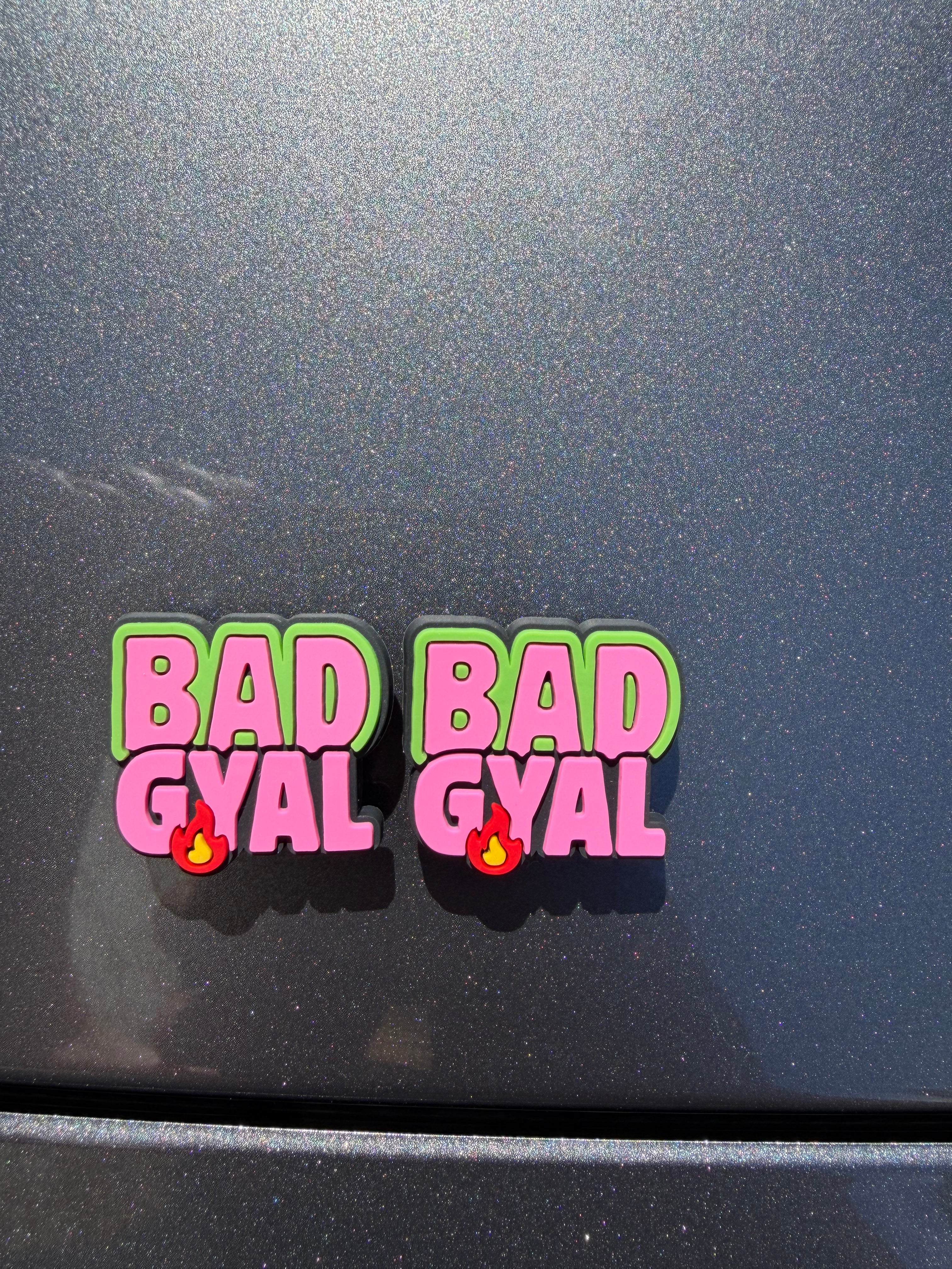 BAD GYAL
